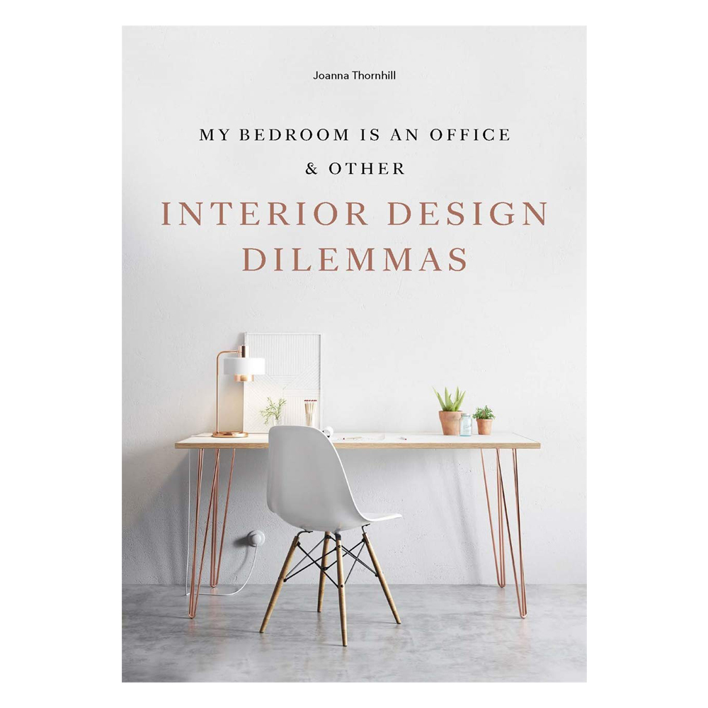 Artbook - sách tiếng anh - my bedroom is an office: & other interior design dilemmas