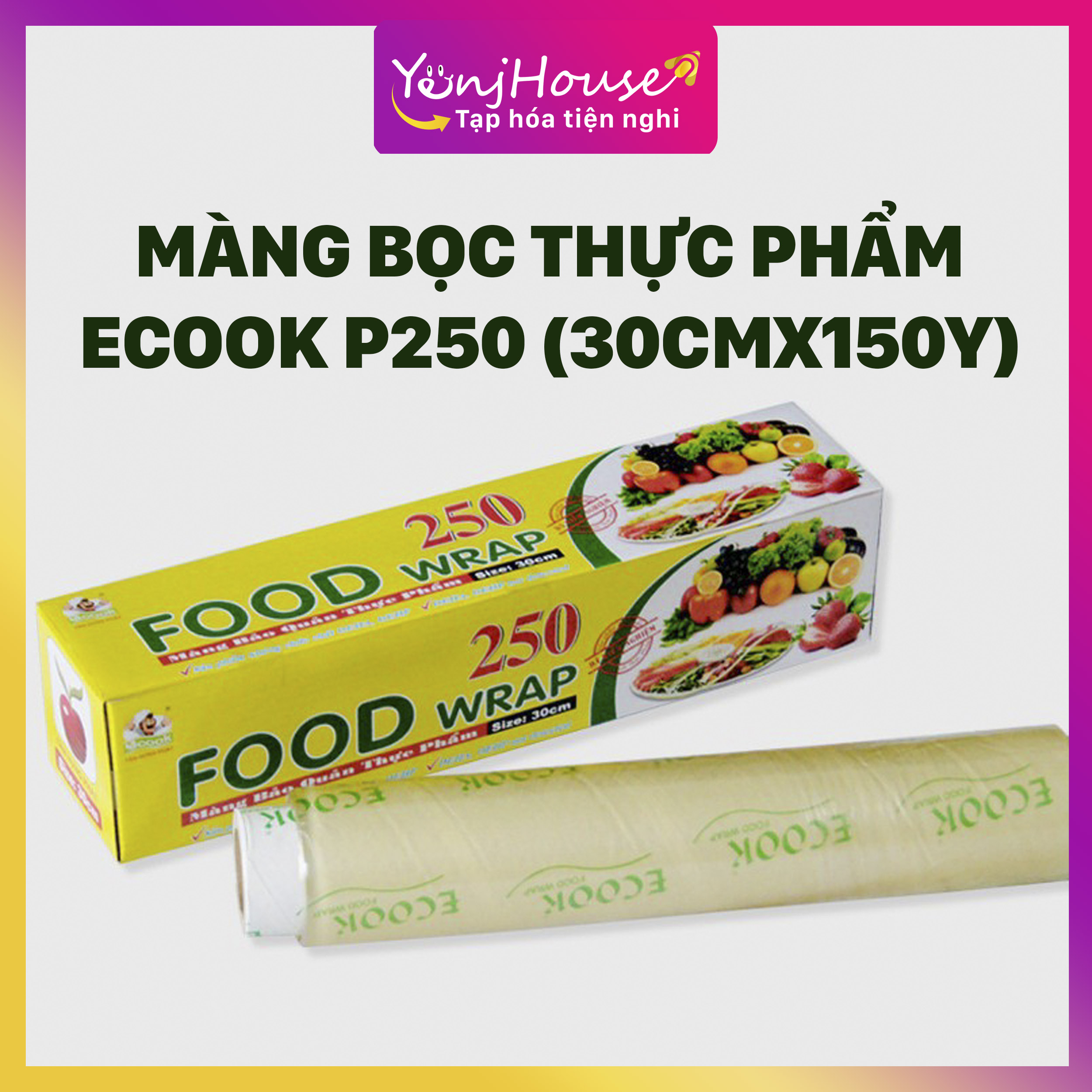 Màng bọc thực phẩm ecook p250 – yenjhouse