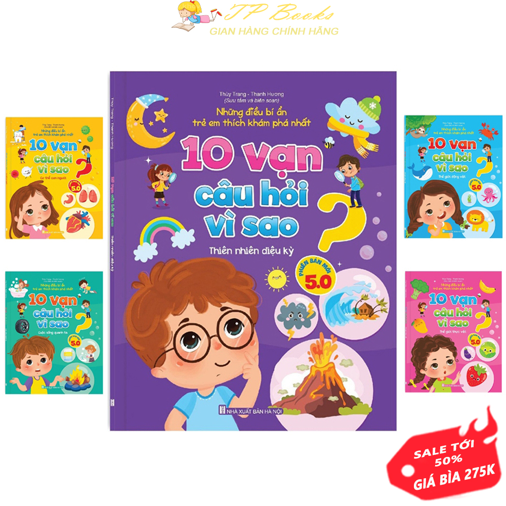 Sách - Trọn Bộ 5 Cuốn 10 Vạn Câu Hỏi Vì Sao Phiên Bản Mới 5.0? ( Cơ Thể Con Người, Cuộc Sống Quanh Ta, Thiên Nhiên , Động Vật, Thực Vật ) Cho Trẻ Em