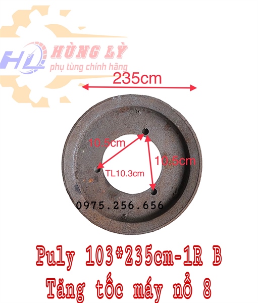 Puly 103*235mm-1R B Tăng tốc máy nổ 8 puly các loại puly máy nổ phụ tùng máy nông nghiệp phụ tùng Hùng Lỳ