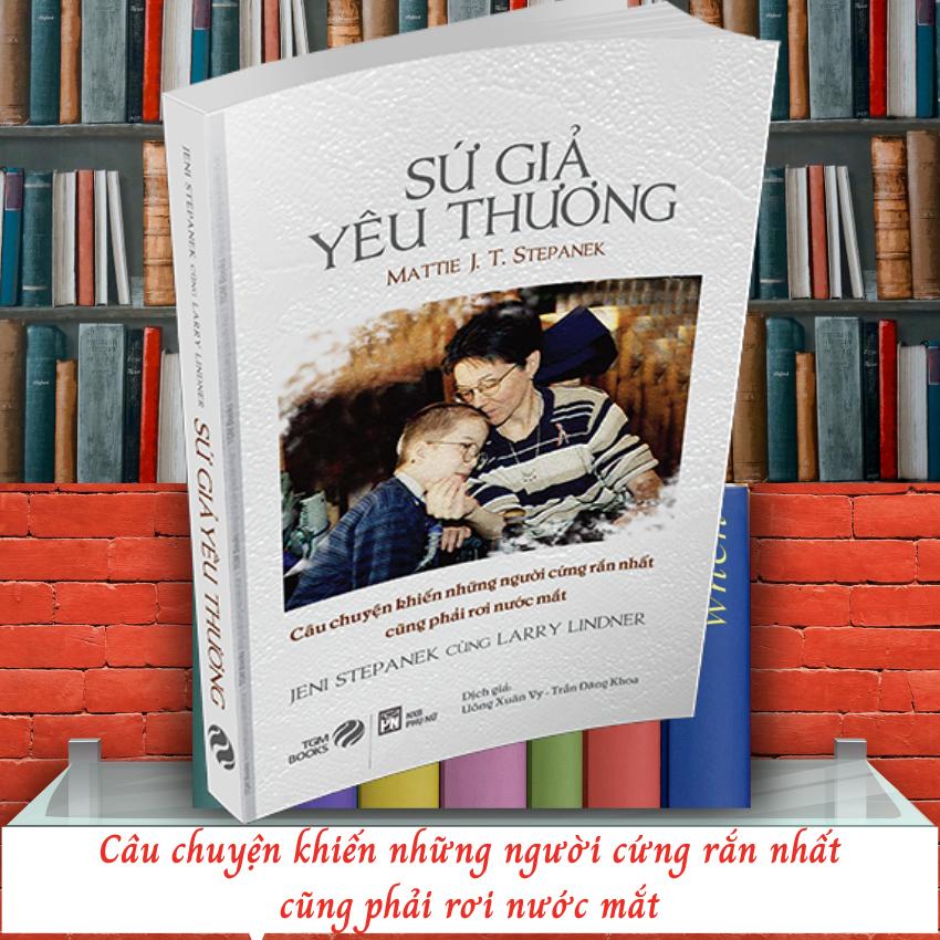 Sứ Giả Yêu Thương - TGM Books Sách hay nên đọc - Nghệ thuật sống, sách tạo động lực, sách truyền cảm hứng, sách phát triển bản thân