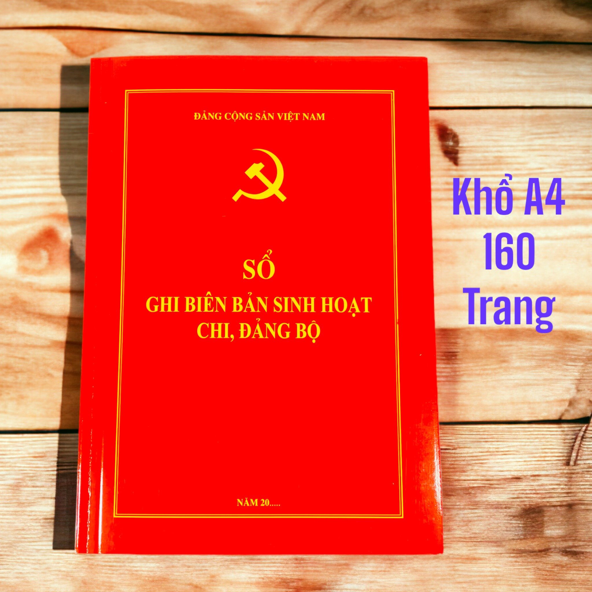 Sổ ghi biên bản sinh hoạt chi, đảng bộ - kích thước a4 - 160 trang