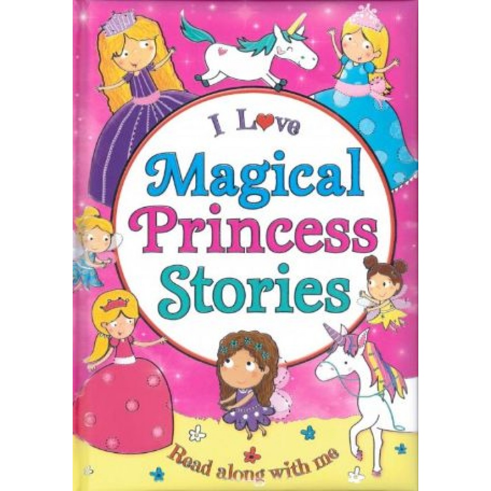 Sách Ngoại Văn - I Love Magical Princess Story - Read Along with Me - Brown Watson