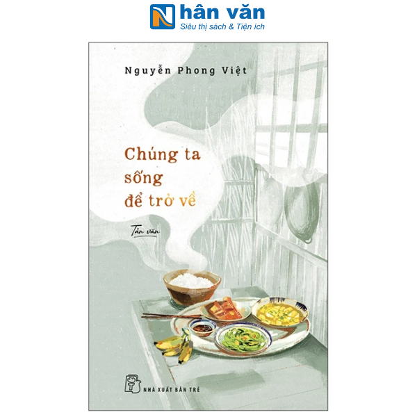 Sách - Chúng Ta Sống Để Trở Về