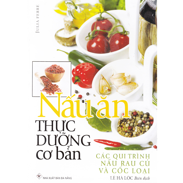 Sách - Nấu Ăn Thực Dưỡng Cơ Bản