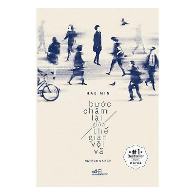 Bước Chậm Lại Giữa Thế Gian Vội Vã (Tặng bookmark)