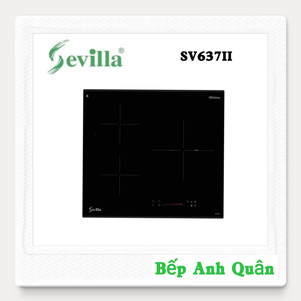 Bếp Từ Ba Vuông Cao Cấp SEVILLA SV637II
