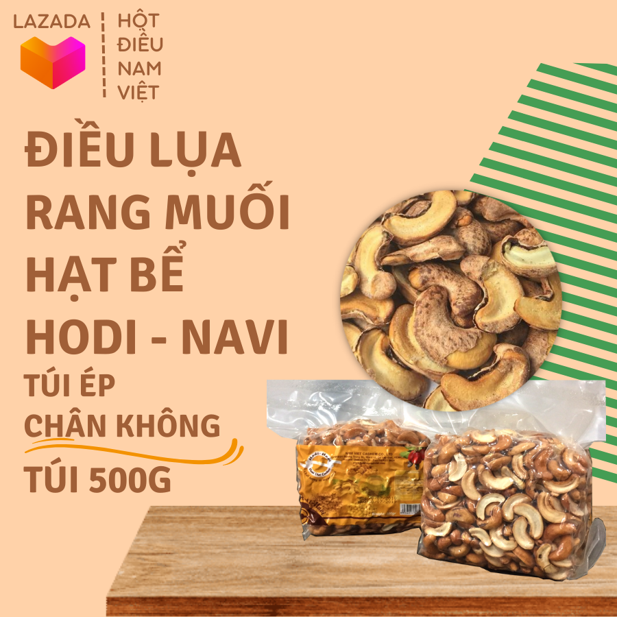 Điều lụa rang muối hạt vỡ/ bể Hodi - Navi bịch ép chân không 250/500g, được lựa kỹ, tiết kiệm, dinh dưỡng
