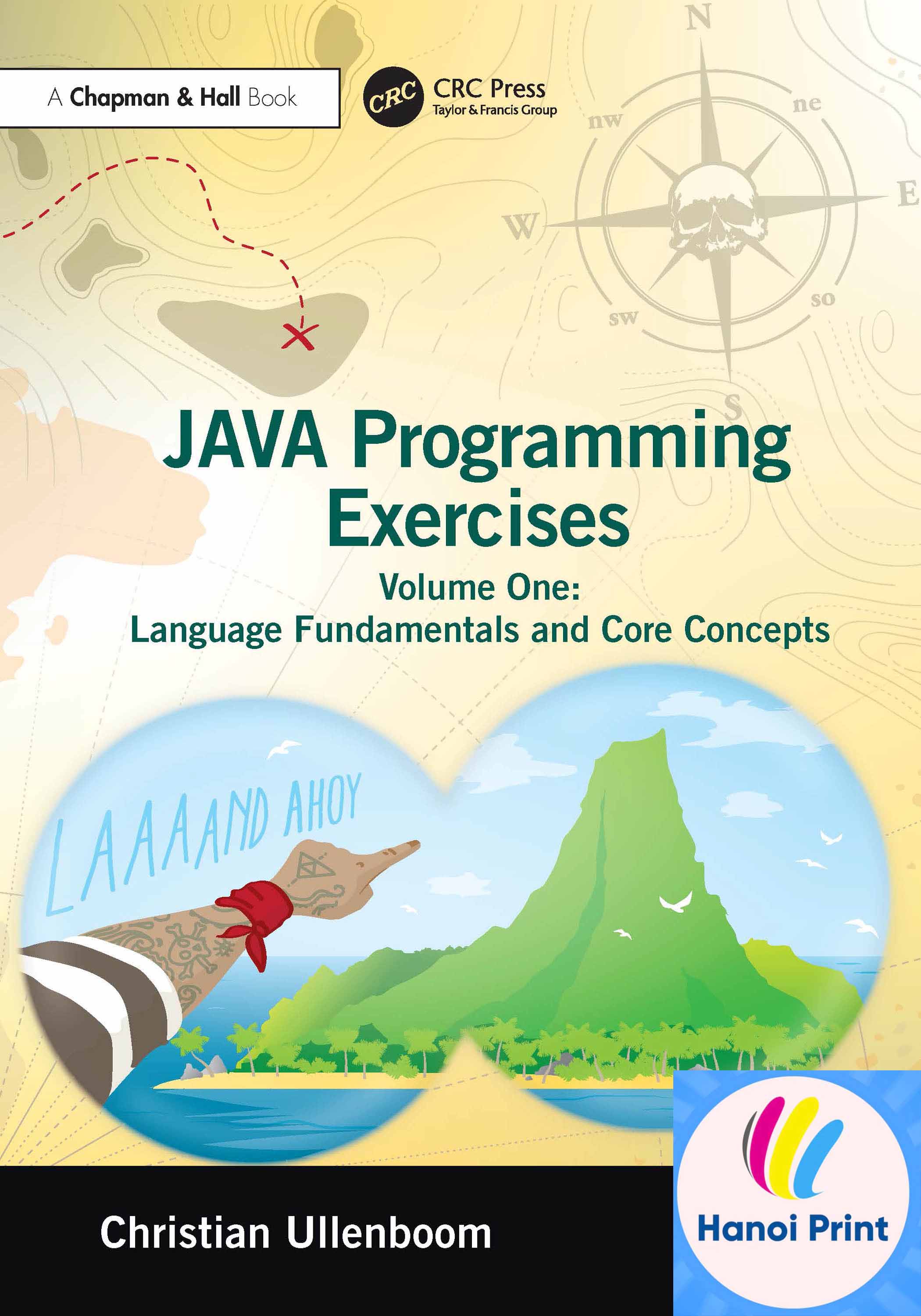 Tập giấy in A4 -Java Programming Exercises Volume One Language Fundamentals and Core Concepts