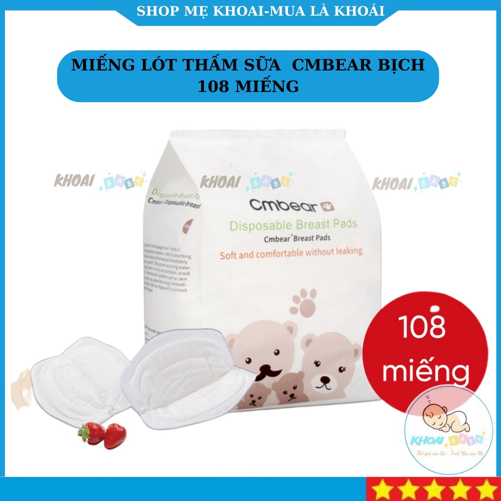 Miếng lót thấm sữa, Túi 108 miếng lót thấm sữa CMbear, Miếng Siêu Thấm Hút Siêu Mỏng Chống Tràn cho mẹ- Khoaibaby