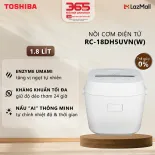 Nồi Cơm Điện Tử Toshiba 1.8 Lít RC-18DH5UVN(W) - Dễ vệ sinh với nắp nồi và van dễ tháo rời, Dễ Sử Dụng Với Màn Hình LED