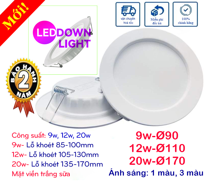 Đèn led downlight âm trần 9w 12w 20w / Ánh sáng 3 màu 1 màu trắng 6500k trung tính 4000k