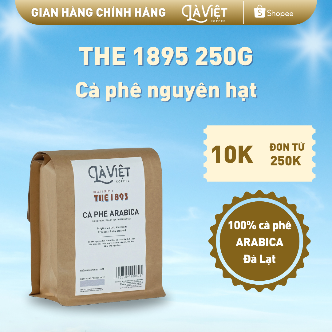 Cà phê nguyên hạt là việt, chuyên dụng pha thủ công, đà lạt series 1: the 1893 100% arabica 250gr vị thanh nhẹ