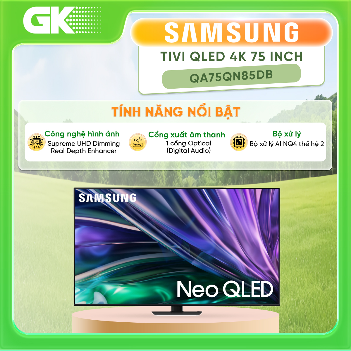 Smart Tivi Neo QLED Samsung 4K 75 inch QA75QN85DB - QA75QN85D - 65QN75DB - [HCM] [Trả Góp] - Điều kh