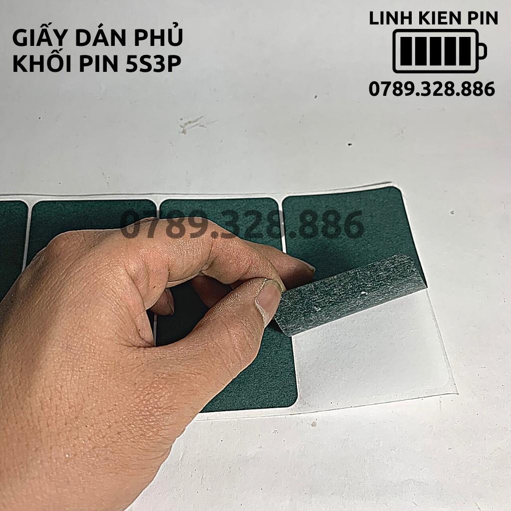 Giấy dán phủ khối pin 5s3p 15 cell 18650