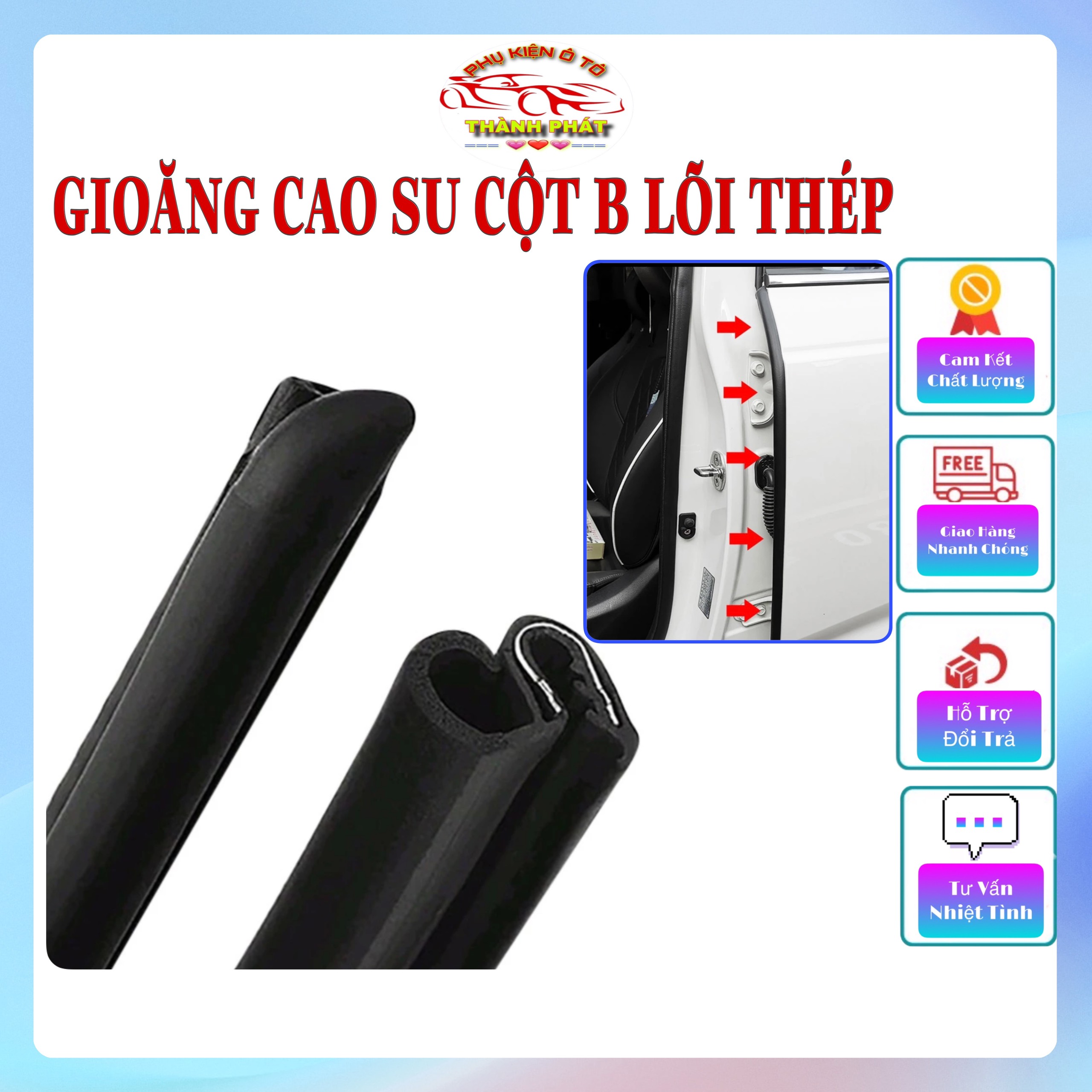 Gioăng cao su cột B lõi thép gắn cửa ô tô xe hơi chống bụi cách âm giảm tiếng ồn