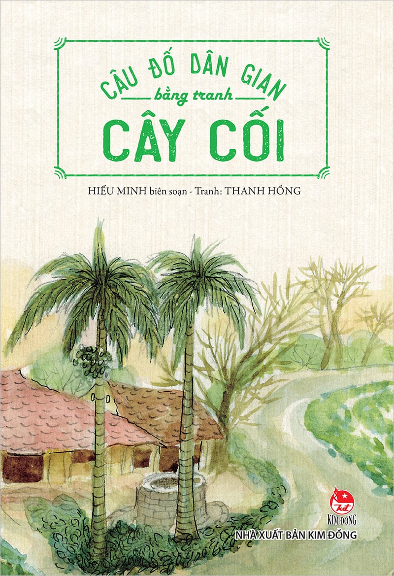 Kim Đồng - Câu đố dân gian bằng tranh - Cây cối