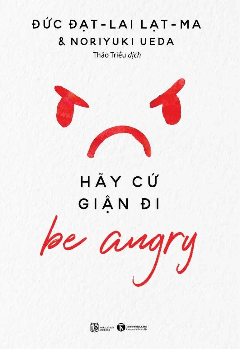 Be angry - hãy cứ giận đi