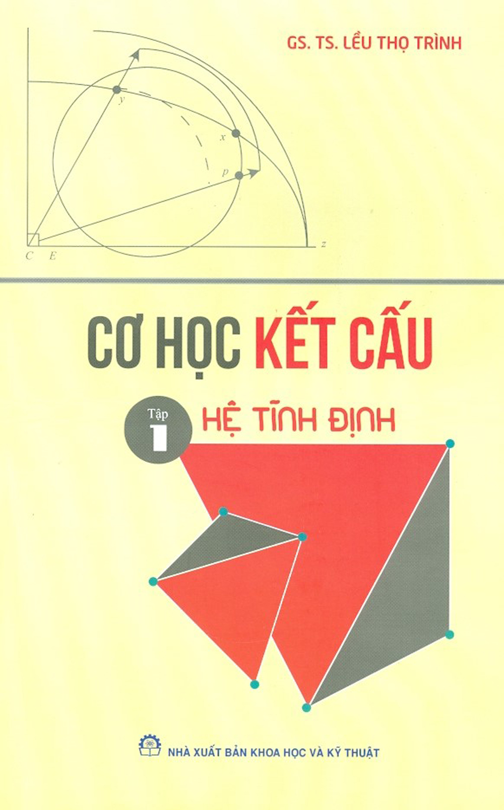 Cơ học kết cấu - tập 1 - hệ tĩnh định