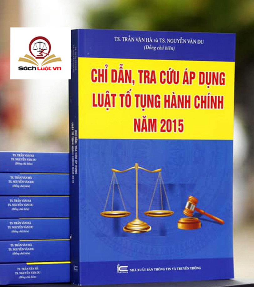 Chỉ dẫn tra cứu áp dụng luật tố tụng hành chính năm 2015