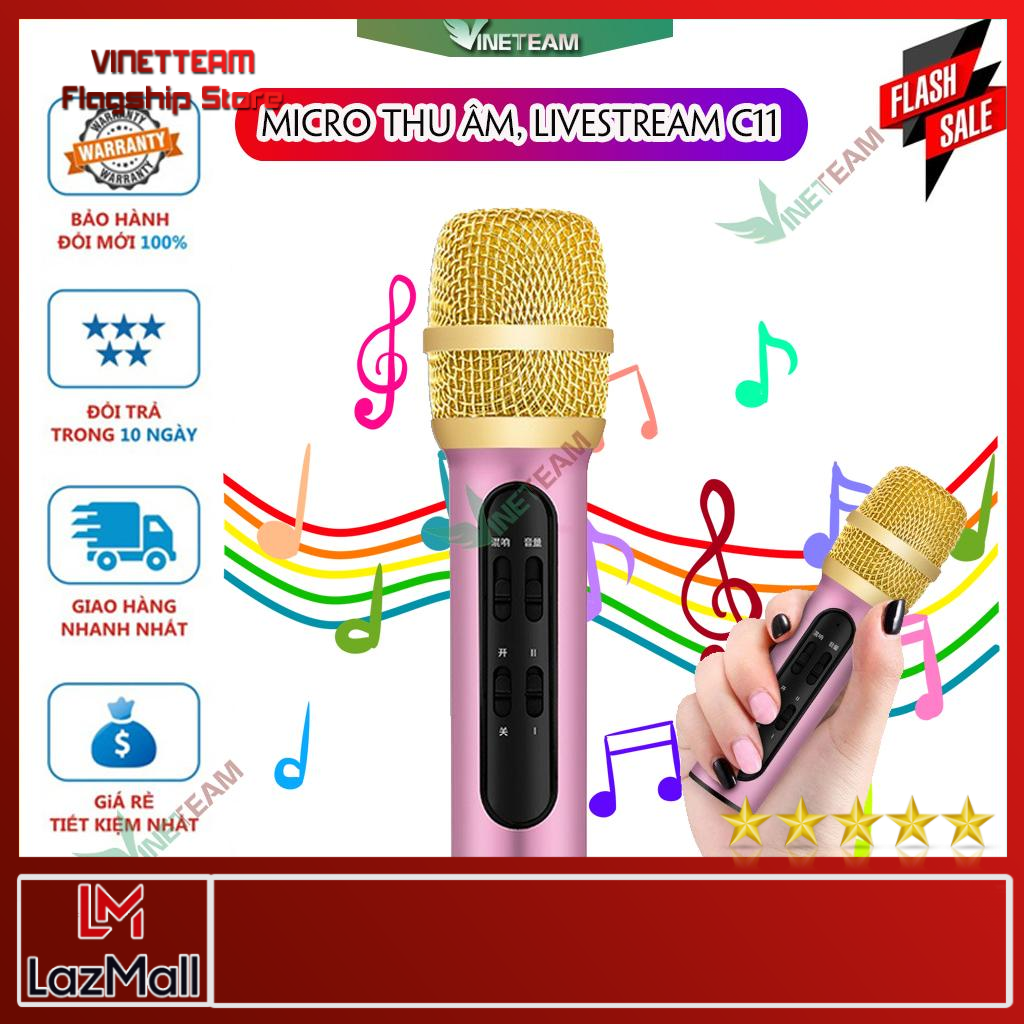 VINETTEAM C11 Bộ micro thu âm karaoke livestream cực đỉnh C11 cho bạn trẻ phiên bản tiếng Anh  phụ kiện kèm tai nghe, bông lọc mic live stream C11 cực đã, cực chất Bảo hành 6 tháng