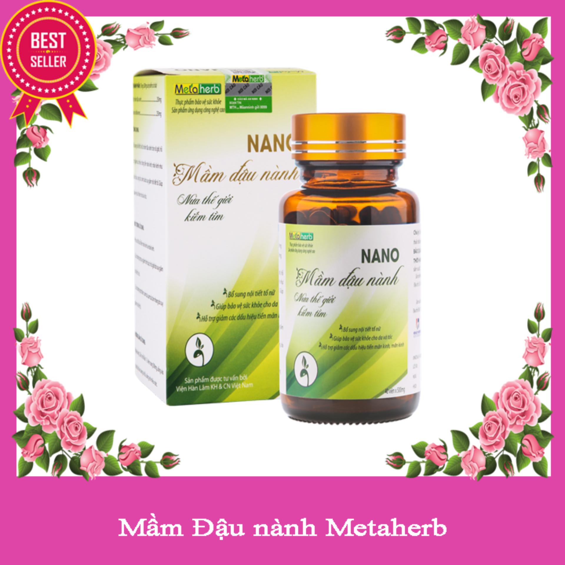 Nano Mầm Đậu Nành Nguyên Xơ Metaherb bổ sung Nội tiết tố nữ làm Căng da, tăng kích cỡ Vòng 1