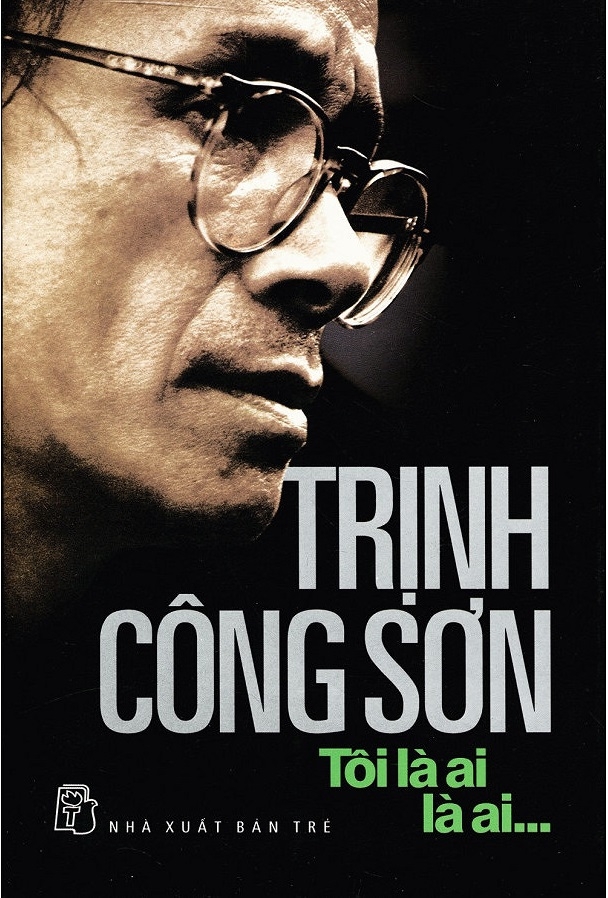 Fahasa - Trịnh Công Sơn - Tôi Là Ai, Là Ai (Tái Bản 2018)