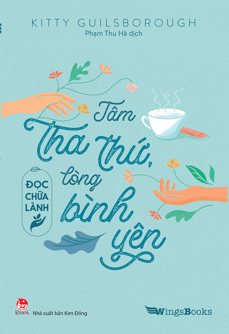 Kim Đồng - Đọc chữa lành - Tâm tha thứ, lòng bình yên