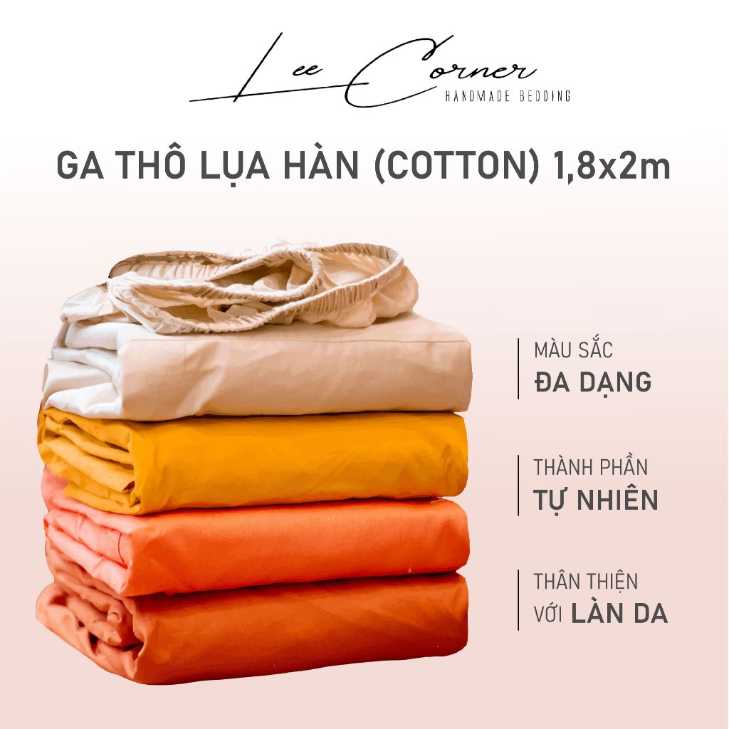 Ga giường 1m8 cotton cao cấp lee corner, vải thô lụa hàn, drap giường size 1,8x2m