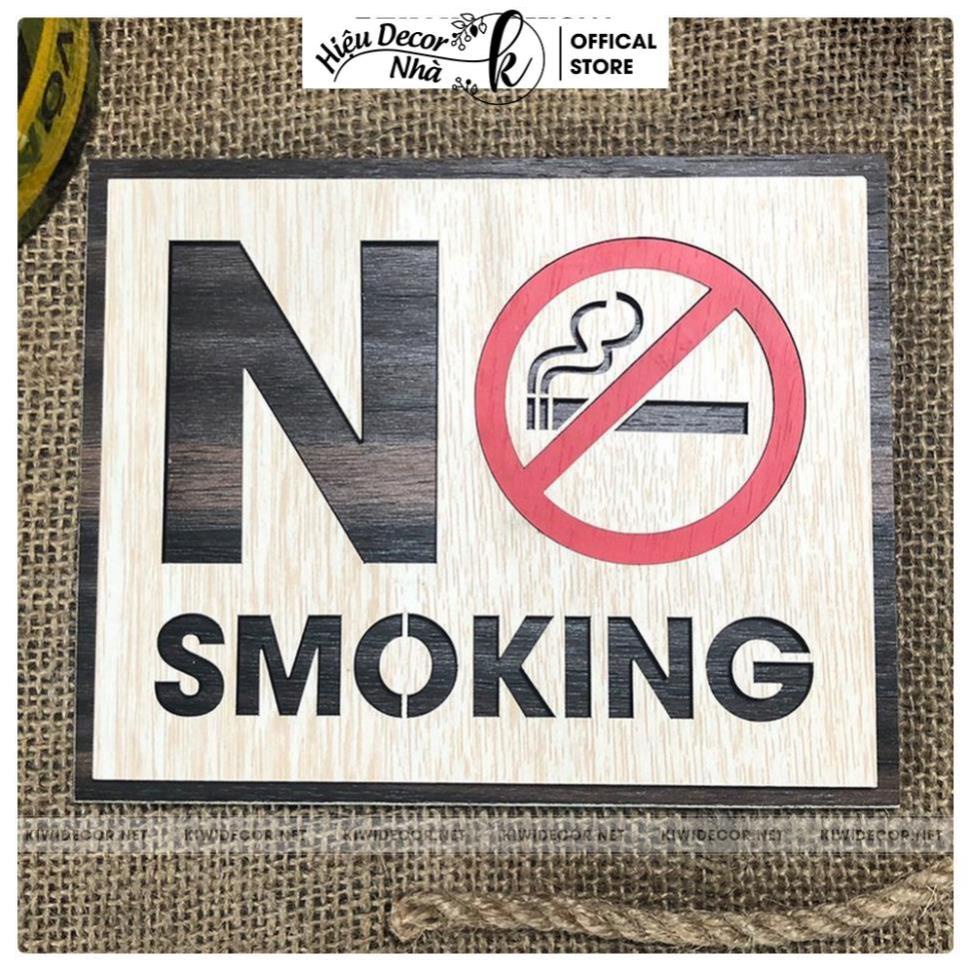 Bảng gỗ cấm hút thuốc - bảng cấm no smoking - hiệu nhà k