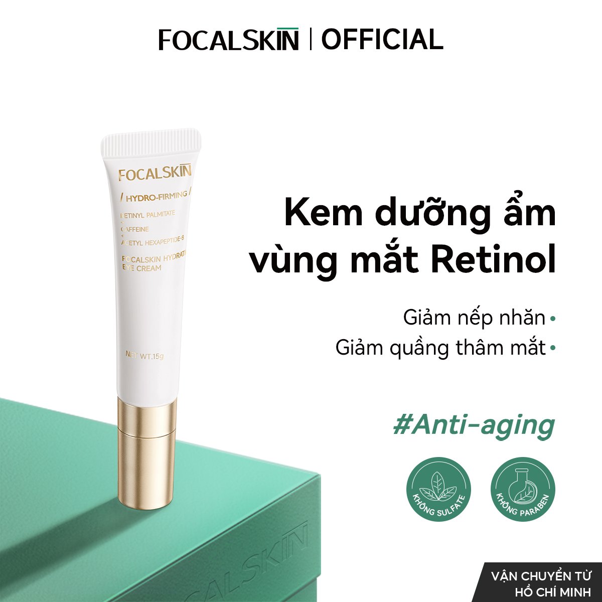 FOCALSKIN Kem dưỡng ẩm vùng mắt RETINOL + HỢP CHẤT PEPTIDE + CAFFEIN + NIACINAMIDE Cấp ẩm Hỗ trợ cải thiện nếp nhăn và độ đàn hồi cho da 15g