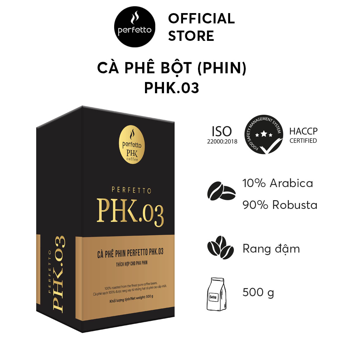 [Perfetto Coffee] Cà phê bột pha phin PHK.03 (250g/ 500g)