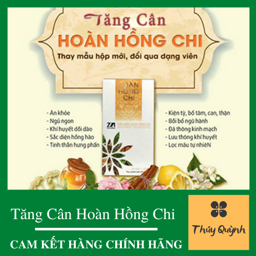 Thảo mộc tăng cân Hoàn Hồng Chi dạng viên