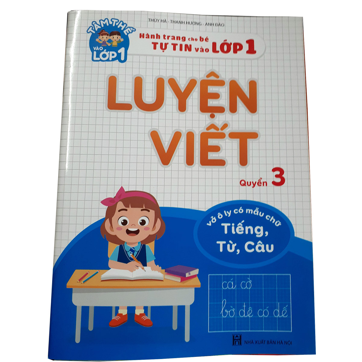 Hành Trang Cho Bé Tự Tin Vào Lớp 1 - Luyện Viết (Quyển 3) - Luyện Viết Tiếng, Từ, Câu