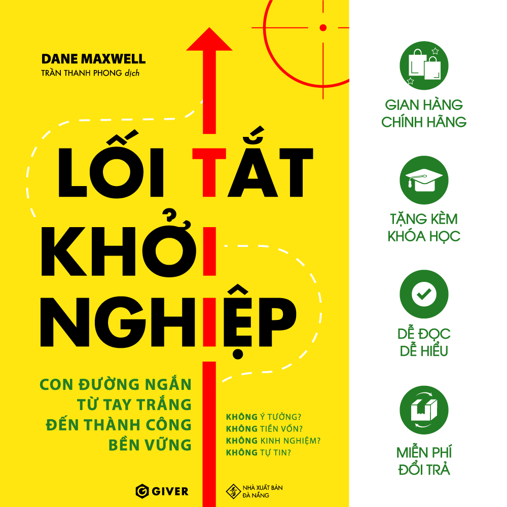 Lối tắt khởi nghiệp - con đường ngắn từ tay trắng đến thành công bền vững