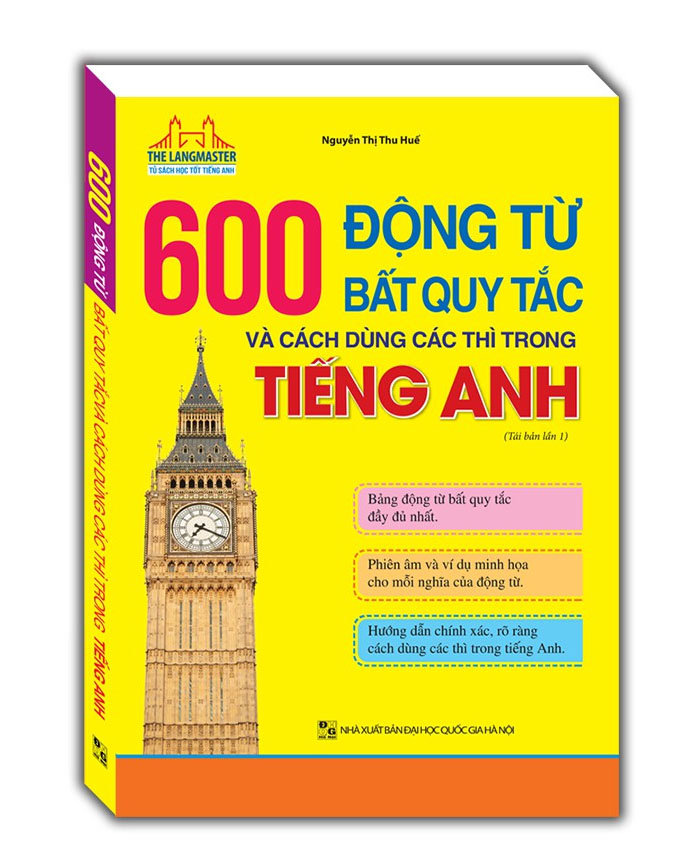 The Langmaster - 600 động từ bất quy tắc và cách dùng các thì trong tiếng Anh (tải bản 01)