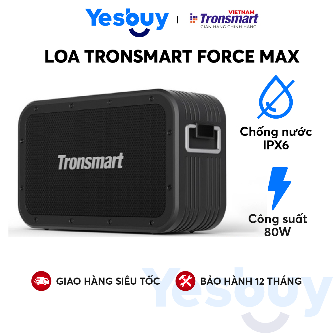 Loa Bluetooth 5.0 Tronsmart Force Max Công suất 80W, Chống thấm nước IPX6 - Thời gian 13 giờ chơi nhạc - Hàng phân phối chính hãng - Bảo hành 12 tháng