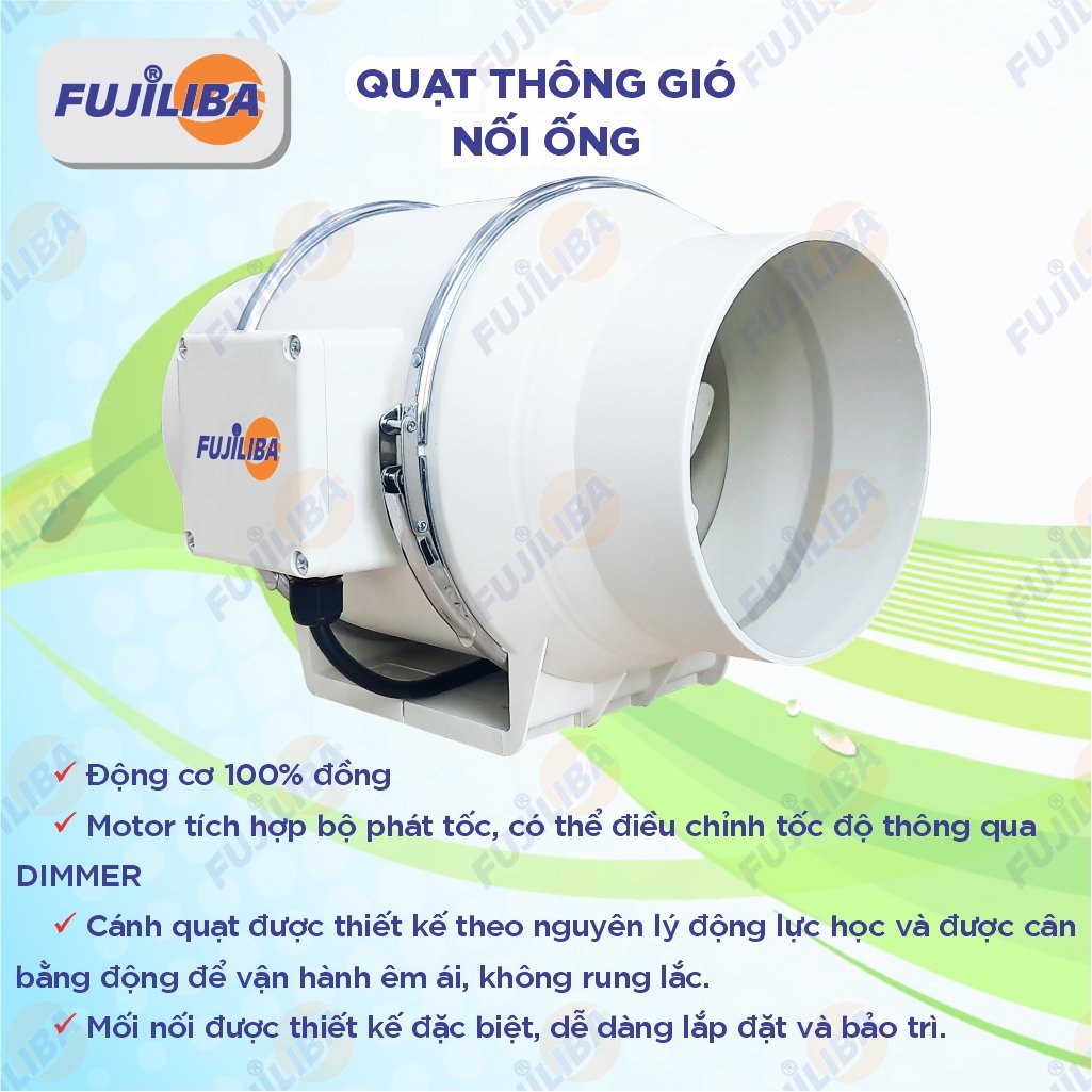 Quạt thông gió FUJILIBA công nghệ hút-thổi hiện đại từ Nhật Bản nối ống D110