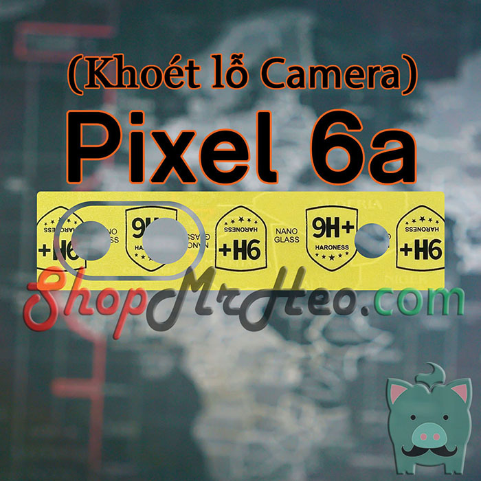 2 Bộ Dán Cường lực Nano Camera Google Pixel 6a