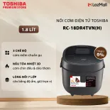Nồi Cơm Điện Tử Toshiba 1.8 Lít  RC-18DR4TVN - Công Nghệ Nấu 3D Và Công Suất 850W
