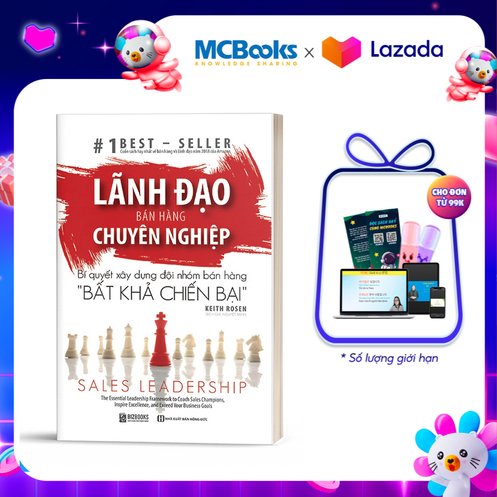 Lãnh đạo bán hàng chuyên nghiệp - bí quyết xây dựng đội nhóm bán hàng “bất khả chiến bại” - bizbooks
