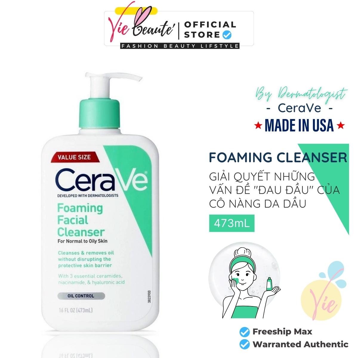 Sữa Rửa Mặt Cerave Foaming Facial Cleanser Cho Da Dầu, Gel Cerave 473ml