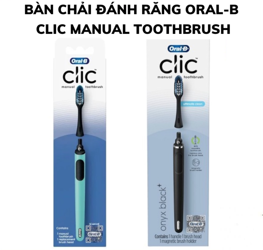 Bàn Chải Đánh Răng Cao Cấp Oral-B Clic Manual Toothbrush