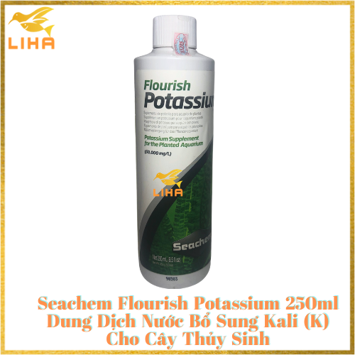 Seachem Flourish Potassium 250ml - Dung Dịch Nước Bổ Sung Kali Cho Cây Thủy Sinh