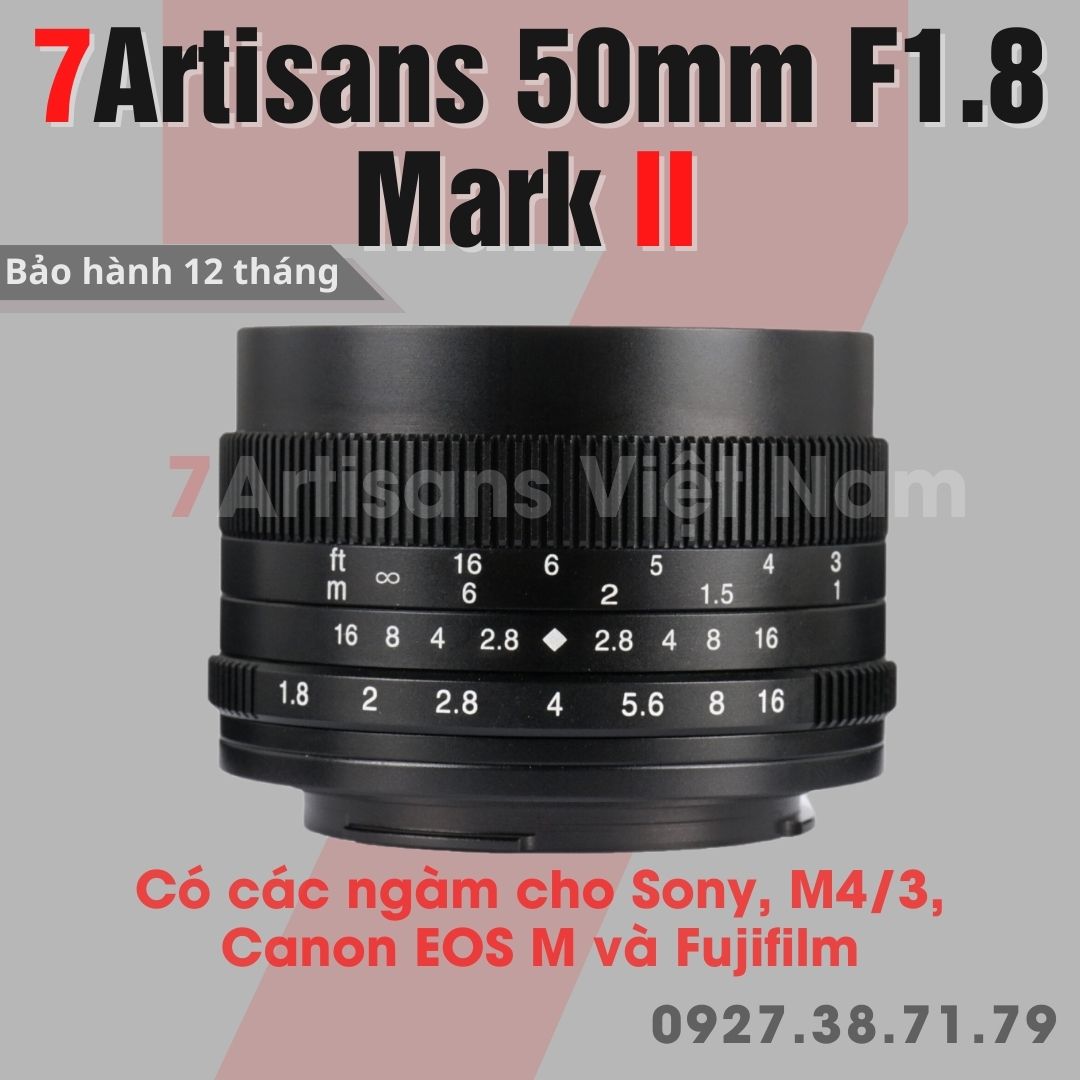 Ống kính 7Artisans 50mm F1.8 Mark II - Lens chân dung giá rẻ cho Fujifilm, Sony, M4/3 Olympus/Panasonic và Canon EOS M