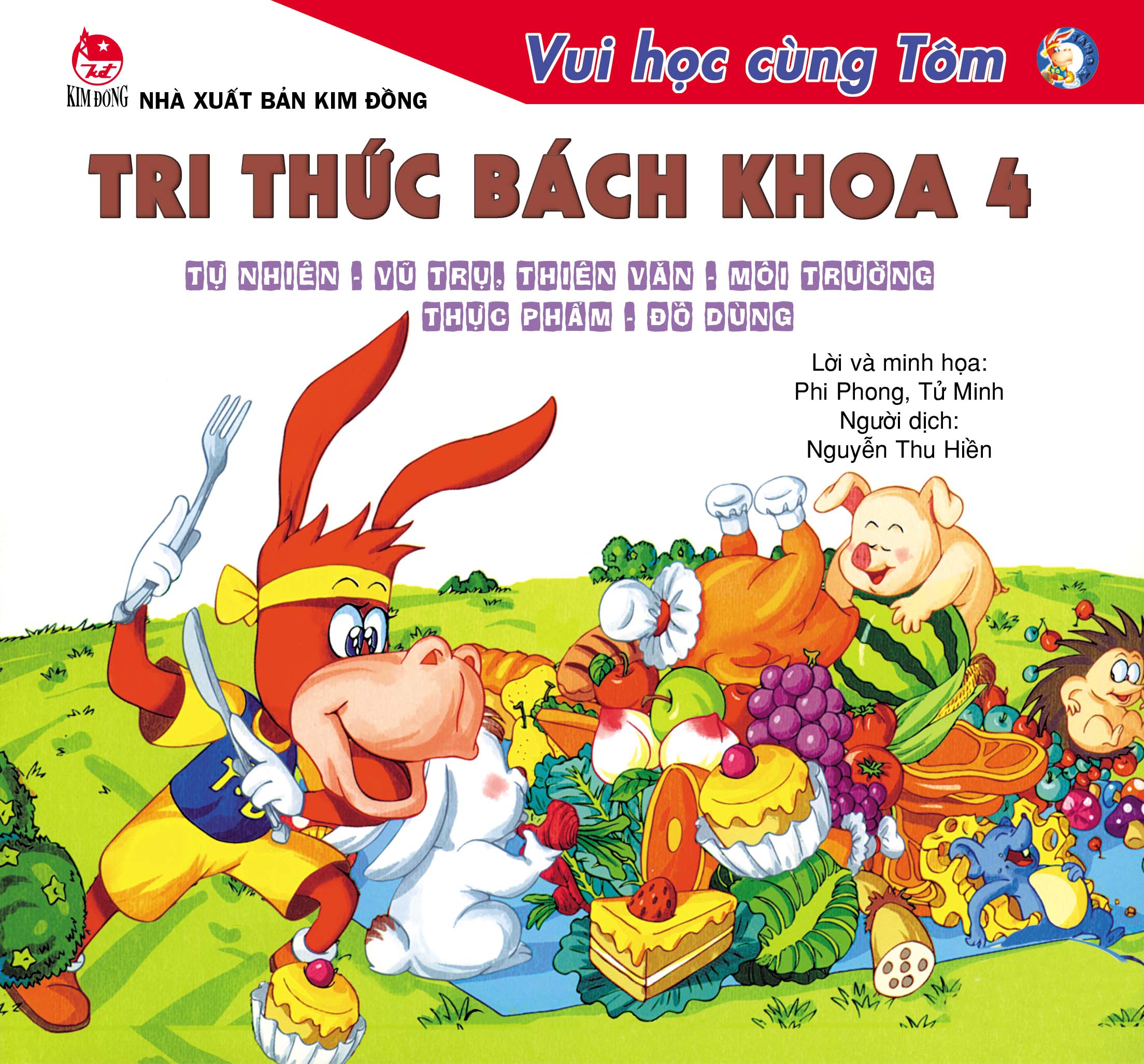 Sách - Vui Học Cùng TÔM - Tri Thức Bách Khoa 4 - Tự Nhiên - Vũ Trụ - Thiên Văn - Môi trường,thực phẩm