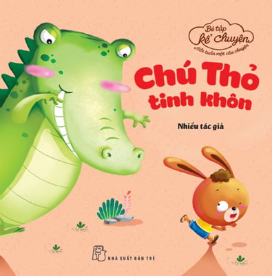 Fahasa - bé tập kể chuyện - chú thỏ tinh khôn