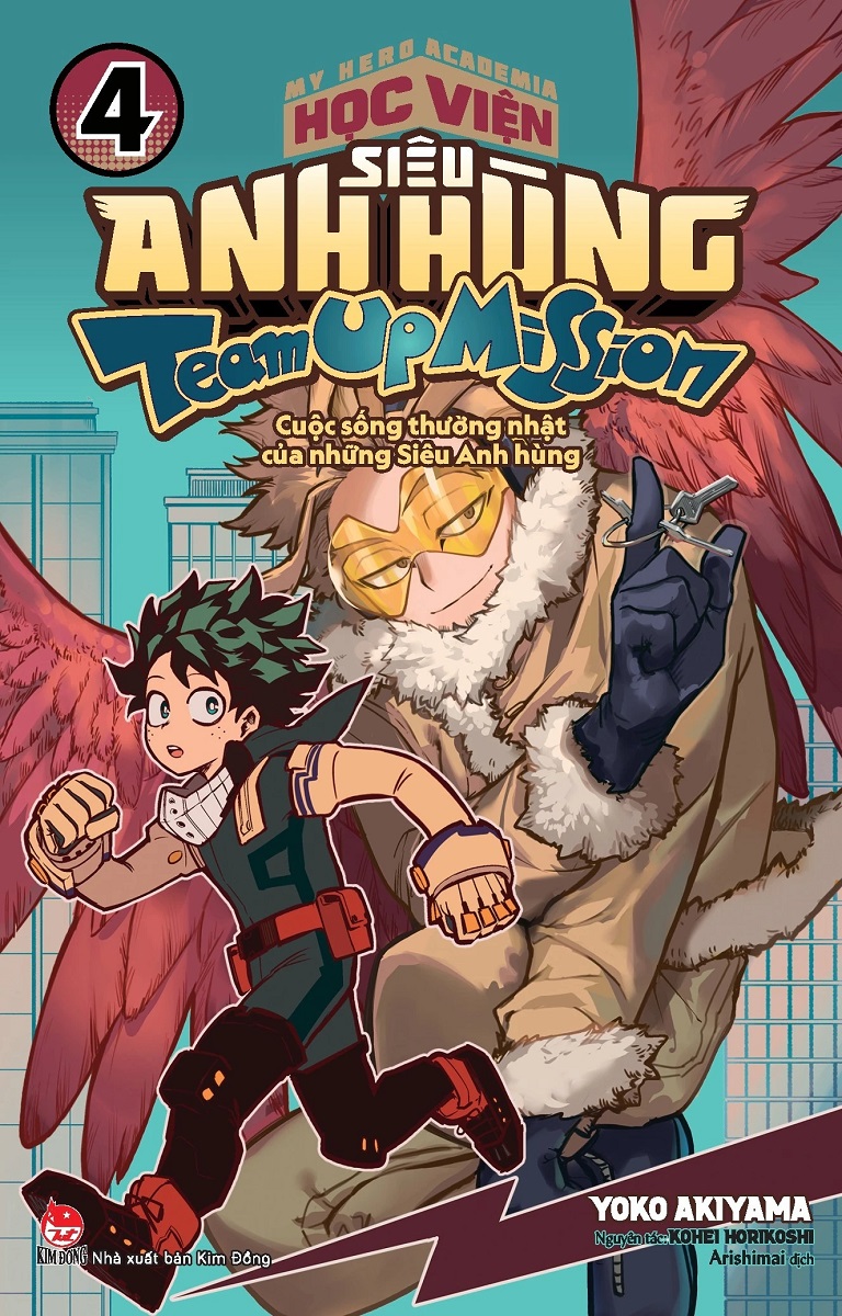 My Hero Academia Học Viện Siêu Anh Hùng Team Up Mission: Tập 4 - Cuộc Sống Thường Nhật Của Những Siêu Anh Hùng (Tặng Kèm Postcard, Tờ Rơi, Số Lượng Có Hạn)