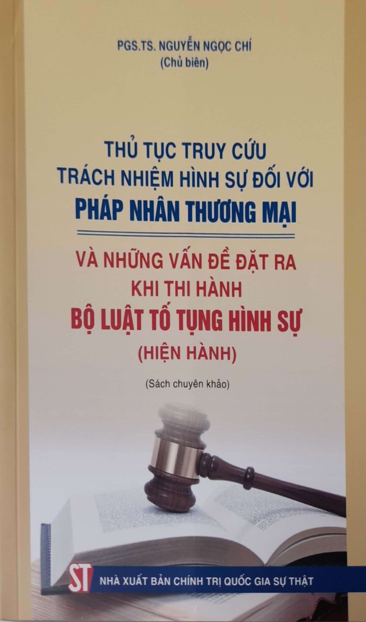 Thủ tục truy cứu trách nhiệm hình sự đối với pháp nhân thương mại và những vấn đề đặt ra khi thi hành bộ luật tố tụng hình sự ( hiện hành)