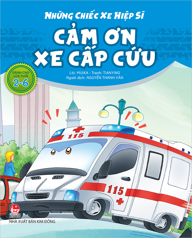 Kim Đồng - Những chiếc xe hiệp sĩ - Cảm ơn xe cấp cứu